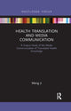 Book cover of: Health Translation and Media Communication. By: Meng Ji