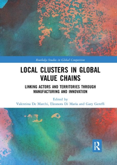 Book cover of: Local Clusters in Global Value Chains