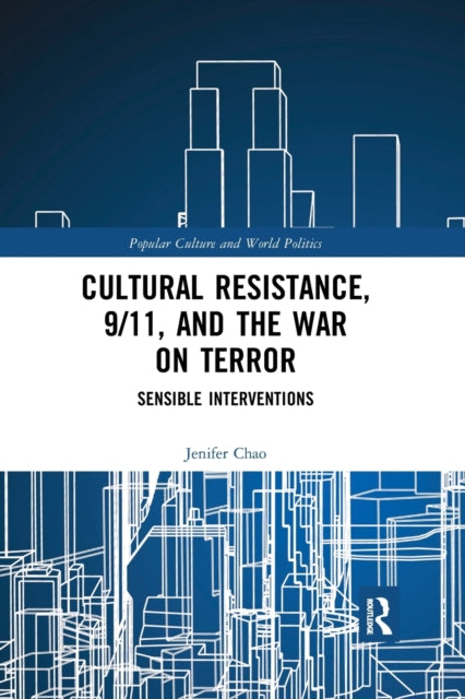 Book cover of: Cultural Resistance, 9/11, and the War on Terror