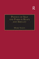 Book cover of: Poetics of Self and Form in Keats and Shelley