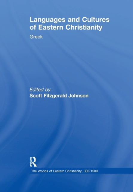 Book cover of: Languages and Cultures of Eastern Christianity: Greek
