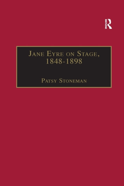 Book cover of: Jane Eyre on Stage, 1848?1898. By: Patsy Stoneman