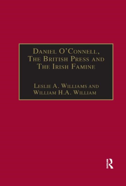 Book cover of: Daniel O'Connell, The British Press and The Irish Famine