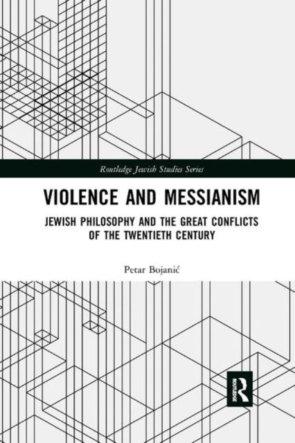 Book cover of: Violence and Messianism