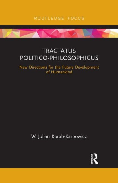Book cover of: Tractatus Politico-Philosophicus. By: W. Julian Korab-Karpowicz