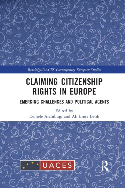 Book cover of: Claiming Citizenship Rights in Europe. By: Daniele Archibugi