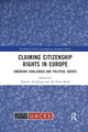 Book cover of: Claiming Citizenship Rights in Europe. By: Daniele Archibugi
