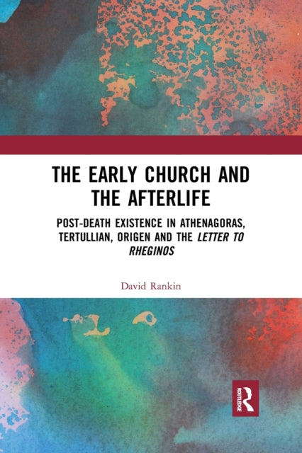 Book cover of: Early Church and the Afterlife
