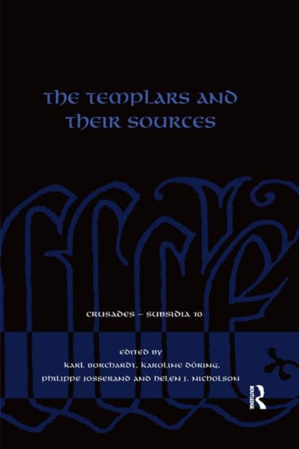 Book cover of: Templars and their Sources. By: Karl Borchardt