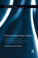 Book cover of: Three Traveling Women Writers. By: Natalia Fontes De Oliveira