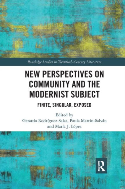 Book cover of: New Perspectives on Community and the Modernist Subject. By: Maria J. Lopez