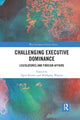 Book cover of: Challenging Executive Dominance. By: Tapio Raunio