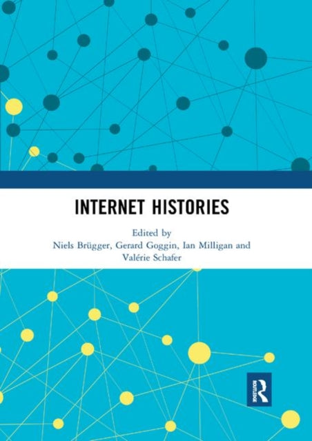 Book cover of: Internet Histories. By: Niels Brügger