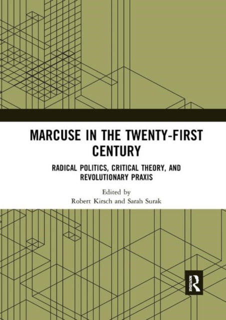 Book cover of: Marcuse in the Twenty-First Century. By: Robert Kirsch