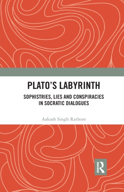 Book cover of: Plato?s Labyrinth. By: Aakash Singh Rathore