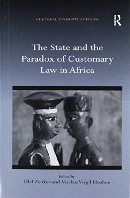 Book cover of: State and the Paradox of Customary Law in Africa