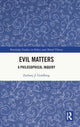 Book cover of: Evil Matters. By: Zachary J. Goldberg