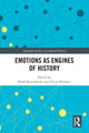 Book cover of: Emotions as Engines of History. By: Rafał Borysławski
