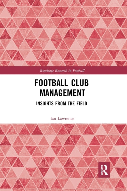 Book cover of: Football Club Management. By: Ian Lawrence