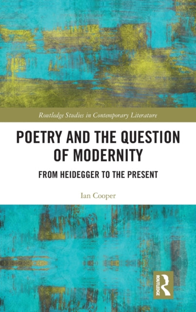 Book cover of: Poetry and the Question of Modernity. By: Ian Cooper