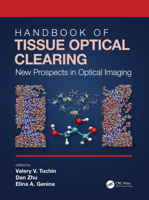 Book cover of: Handbook of Tissue Optical Clearing. By: V. V. Tuchin