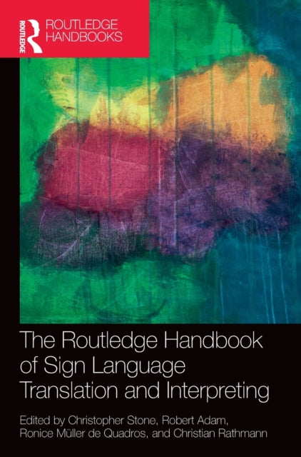 Book cover of: Routledge Handbook of Sign Language Translation and Interpreting. By: Christopher Stone