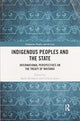 Book cover of: Indigenous Peoples and the State. By: Mark Hickford