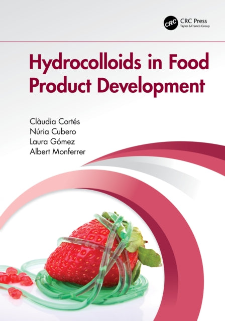 Book cover of: Hydrocolloids in Food Product Development. By: Claudia Jiménez Cortés