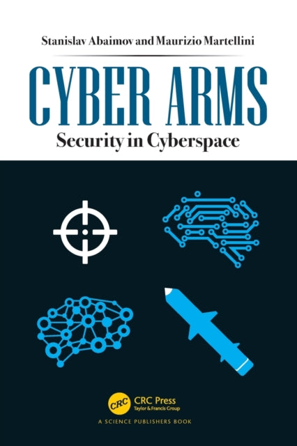 Book cover of: Cyber Arms. By: Stanislav Abaimov