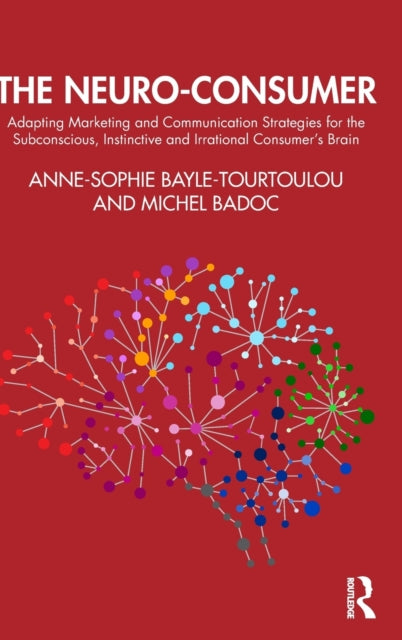 Book cover of: Neuro-Consumer. By: Anne-Sophie Bayle-Tourtoulou