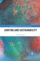 Book cover of: Surfing and Sustainability. By: Gregory Borne