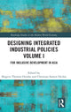 Book cover of: Designing Integrated Industrial Policies Volume I. By: Shigeru Otsubo