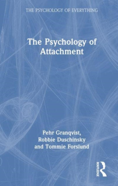 Book cover of: Psychology of Attachment. By: Robbie Duschinsky