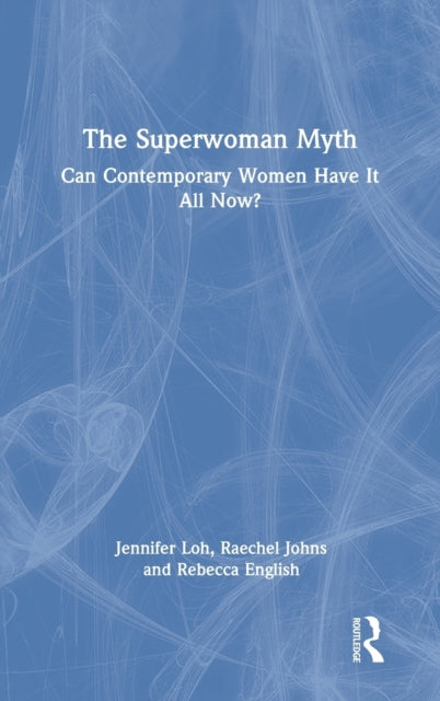 Book cover of: Superwoman Myth. By: Jennifer Loh
