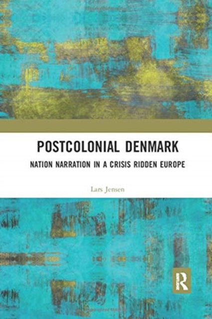 Book cover of: Postcolonial Denmark. By: Lars Jensen