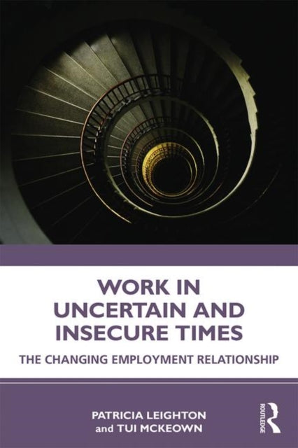 Book cover of: Work in Challenging and Uncertain Times. By: Patricia Leighton