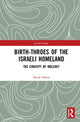 Book cover of: Birth-Throes of the Israeli Homeland. By: David Ohana