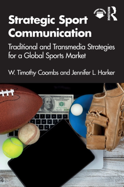 Book cover of: Strategic Sport Communication. By: W. Timothy Coombs