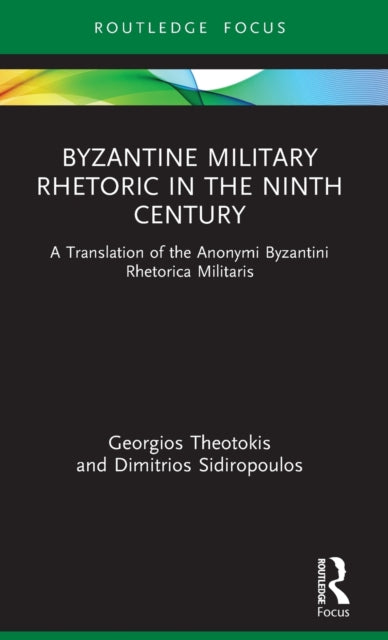 Book cover of: Byzantine Military Rhetoric in the Ninth Century. By: Syrianus