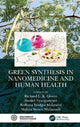 Book cover of: Green Synthesis in Nanomedicine and Human Health. By: Richard L. K. Glover