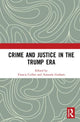 Book cover of: Crime and Justice in the Trump Era. By: Francis T. Cullen