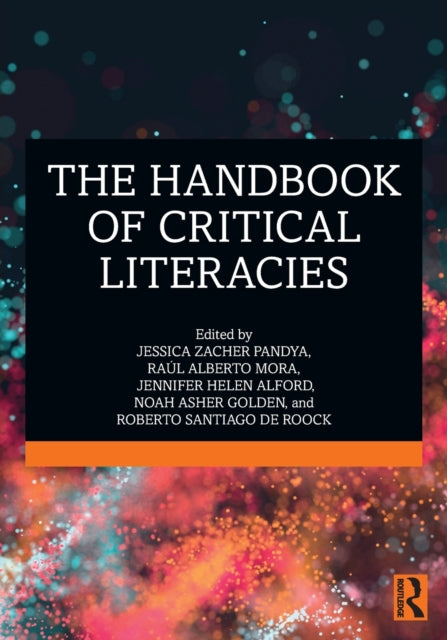 Book cover of: Handbook of Critical Literacies. By: Jessica Zacher Pandya