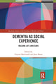 Book cover of: Dementia as Social Experience. By: Gaynor Macdonald