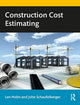 Book cover of: Construction Cost Estimating. By: Len Holm