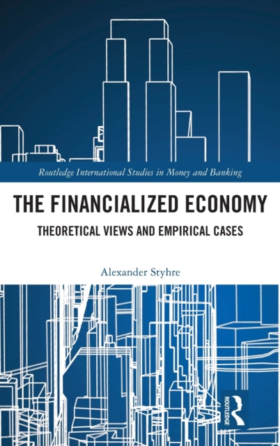 Book cover of: Financialized Economy. By: Alexander Styhre