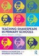 Book cover of: Teaching Shakespeare in Primary Schools. By: Stefan Kucharczyk