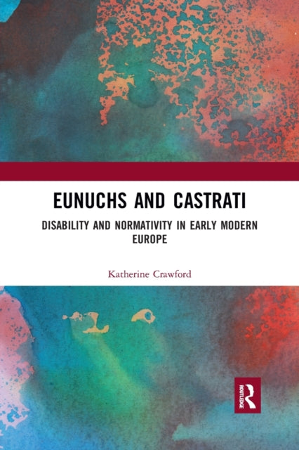 Book cover of: Eunuchs and Castrati. By: Katherine Crawford