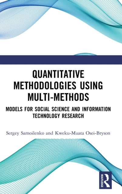 Book cover of: Quantitative Methodologies using Multi-Methods. By: Sergey Samoilenko
