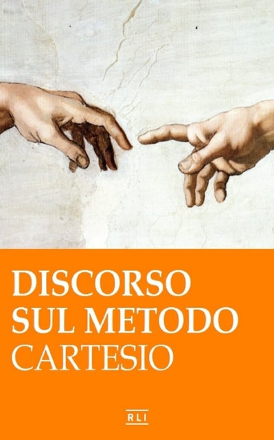 Book cover of: R. Cartesio. Discorso sul metodo. By: Cartesio (Rene Descartes)