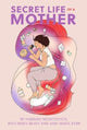 Book cover of: Secret Life of a Mother. By: Hannah Moscovitch